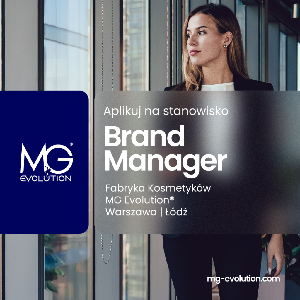 Rekrutujemy na stanowisko Brand Manager